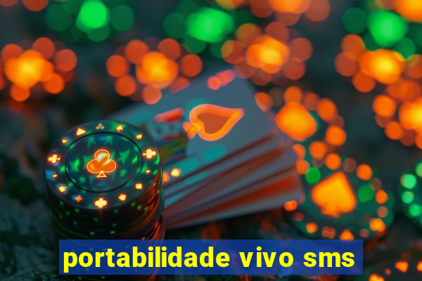 portabilidade vivo sms